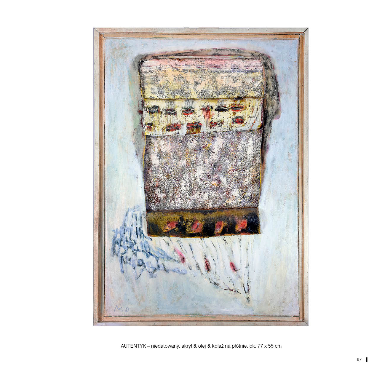 AUTENTYK – niedatowany, akryl & olej & kolaż na płótnie, ok. 77 x 55 cm